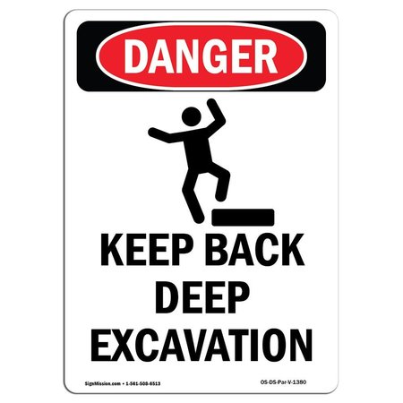 SIGNMISSION Safety Sign, OSHA Danger, 14" Height, Aluminum, Keep Back Deep Excavation, Portrait OS-DS-A-1014-V-1380